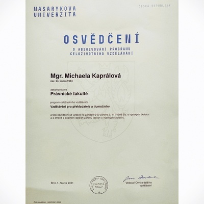 Absolvování kurzu pro soudní překladatele a tlumočníky na Masarykově Univerzitě